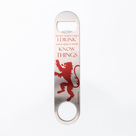Game Of Thrones That's what i do I Drink And Know Things Tyrion Bottle Opener