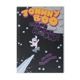 Johnny Boo: Johnny Boo Zooms to the Moon (Johnny Boo Book 6) (Series #6) (Hardcover)